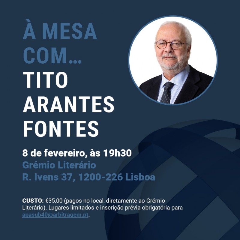 “À mesa com… Tito Arantes Fontes”